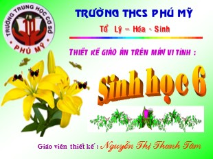 Bài giảng Sinh học 6 - Bài 21: Quang hợp - Nguyễn Thị Thanh Tâm
