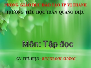 Bài giảng Tiếng Việt Lớp 4 - Tuần 20, Tập Đọc, Trống Đồng Đông Sơn
