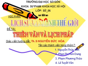 Luận văn Lịch sử văn minh thế giới - Thiên văn và lịch pháp - Th.s Nguyễn Đức Hòa