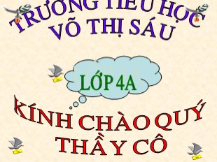 Bài giảng Tiếng Việt Lớp 4 - Tuần 27: Tập Đọc Con Sẻ - Tiểu học Võ Thị Sáu