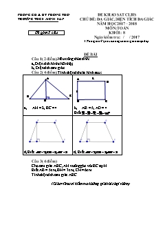 Đề khảo sát chất lượng học sinh Chủ đề 2 môn Hình học Lớp 8 - Năm học 2017-2018 - Trường THCS Mồ Sì San (Có đáp án và thang điểm)