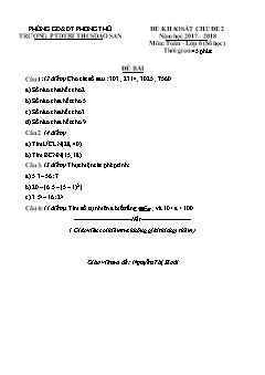 Đề khảo sát Chủ đề 2 môn Số học Lớp 6 - Năm học 2017-2018 - Trường PTDTBT THCS Dào San (Có đáp án và thang điểm)
