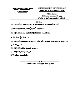 Đề kiểm tra chất lượng Chủ đề 2 môn Đại số Lớp 9 - Năm học 2017-2018 - Trường PTDTBT THCS Huổi Luông (Có đáp án và thang điểm)