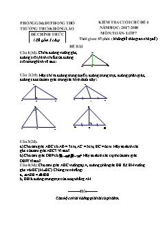 Đề kiểm tra chất lượng Chủ đề 4 môn Hình học Lớp 7 - Năm học 2017-2018 - Trường THCS Khổng Lào (Có đáp án và thang điểm)