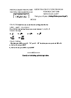 Đề kiểm tra chất lượng Tháng 10 môn Toán Lớp 7 - Năm học 2017-2018 - Trường THCS Khổng Lào (Có đáp án và thang điểm)