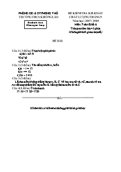 Đề kiểm tra chất lượng Tháng 9 môn Toán Lớp 6 - Năm học 2017-2018 - Trường THCS Khổng Lào (Có đáp án và thang điểm)