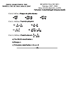 Đề kiểm tra Chủ đề 2 môn Đại số Lớp 8 - Năm học 2017-2018 - Trường PTDTBT THCS Hoang Thèn (Có đáp án và thang điểm)
