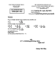 Đề kiểm tra khảo sát chất lượng Chủ đề 2 môn Đại số Lớp 8 - Năm học 2017-2018 - Trường PTDTBT THCS Sin Súi Hồ (Có đáp án và thang điểm)