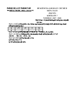 Đề kiểm tra khảo sát Chủ đề 2 môn Đại số Lớp 7 - Năm học 2017-2018 - Trường THCS PTDTBT Mù Sang (Có đáp án và thang điểm)