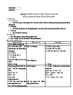 Giáo án Đại số Lớp 8 - Tiết 10: Phân tích đa thức thành nhân tử bằng phương dùng hằng đẳng thức - Trường THCS Nậm Cuổi