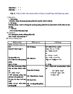 Giáo án Đại số Lớp 8 - Tiết 13: Phân tích đa thức thành nhân tử bằng cách phối hợp nhiều phương pháp - Trường THCS Nậm Cuổi