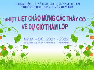 Bài giảng Chính tả Lớp 5 - Bài: Lịch sử ngày Quốc tế Lao động - Trường Tiểu học Nguyễn Quý Đức - Năm học 2021-2022