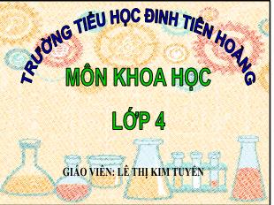 Bài giảng Khoa học Lớp 4 - Bài: Vật dẫn nhiệt và vật cách nhiệt - Lê Thị Kim Tuyến - Năm học 2016-2017