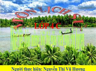 Bài giảng Lịch sử Lớp 4 - Bài: Cuộc khẩn hoang ở đàng trong - Nguyễn Thị Vũ Hương