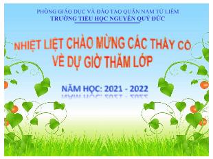 Bài giảng Tập đọc Lớp 5 - Bài: Hội thổi cơm thi ở Đồng Vân - Trường Tiểu học Nguyễn Quý Đức - Năm học 2021-2022