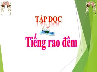 Bài giảng Tập đọc Lớp 5 - Bài: Tiếng rao đêm