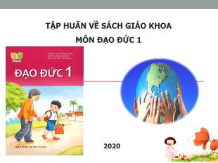 Bài giảng tập huấn môn Đạo đức Lớp 1