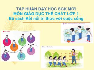 Bài giảng tập huấn môn Giáo dục thể chất Lớp 1