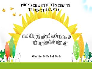 Bài giảng Tiếng Việt Lớp 1 - Bài: Sinh nhật của voi con - Lê Thị Bích Tuyền