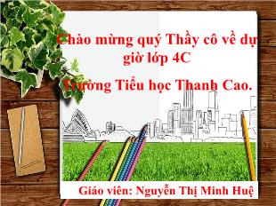 Bài giảng Toán Lớp 4 - Bài: Luyện tập chung (Trang 137) - Nguyễn Thị Minh Huệ