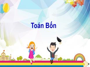 Bài giảng Toán Lớp 4 - Bài: Luyện tập (Trang 117)