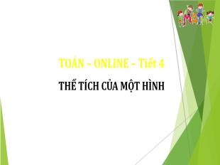 Bài giảng Toán Lớp 5 - Bài: Thể tích của một hình