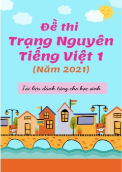 Đề thi Trạng Nguyên Tiếng Việt Lớp 1 (Năm 2021)