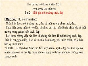 Bài giảng Hoạt động trải nghiệm Lớp 1 - Bài 21: Giữ gìn môi trường sạch, đẹp - Năm học 2020-2021