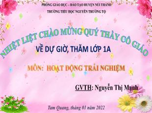 Bài giảng Hoạt động trải nghiệm Lớp 1 - Chủ đề 5, Bài 13: Ăn uống hợp lí - Nguyễn Thị Mạnh - Năm học 2021-2022