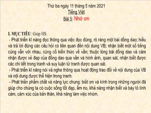 Bài giảng Tiếng Việt Lớp 1 - Bài 5: Nhớ ơn - Năm học 2020-2021