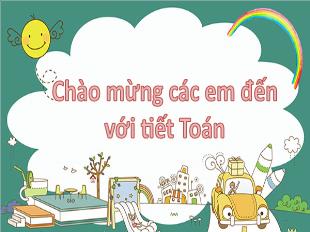 Bài giảng Toán Lớp 1 - Bài 15: Ki-lô-gam