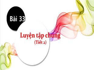 Bài giảng Toán Lớp 1 - Bài 33: Luyện tập chung (Tiết 2)