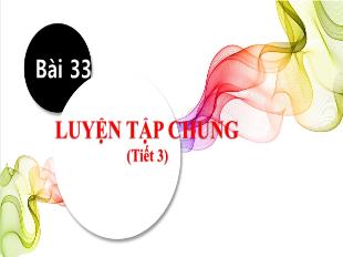 Bài giảng Toán Lớp 1 - Bài 33: Luyện tập chung (Tiết 3)