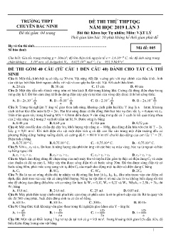 Đề thi thử THPTQG năm 2019 lần 3 môn Vật lý - Trường THPT Chuyên Bắc Ninh (Mã đề 005) (Có đáp án)