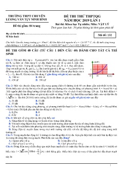 Đề thi thử THPTQG năm học 2019 lần 1 môn Vật lý - Trường THPT Chuyên Lương Văn Tụy Ninh Bình (Mã đề 132) (Có đáp án)