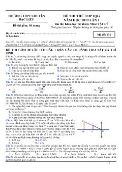 Đề thi thử THPTQG năm học 2019 lần 1 môn Vật lý - Trường THPT Bạc Liêu (Mã đề 132) (Có đáp án)