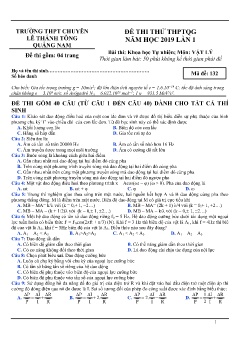 Đề thi thử THPTQG năm học 2019 lần 2 môn Vật lý - Trường THPT Chuyên Lê Thánh Tông Quảng Nam (Mã đề 132) (Có đáp án)