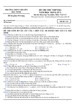 Đề thi thử THPTQG năm học 2019 lần 2 môn Vật lý - Trường THPT Chuyên Bắc Ninh (Mã đề 132) (Có đáp án)