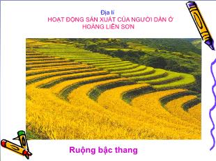 Bài giảng Địa lí Lớp 4 - Bài: Hoạt động sản xuất của người dân ở Hoàng Liên Sơn - Năm học 2021-2022