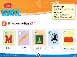 Bài giảng Tiếng Anh Lớp 3 Sách I-Learn Smart Start - Theme 2: Schools, Lesson 3 - Năm học 2021-2022