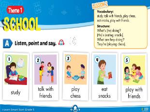 Bài giảng Tiếng Anh Lớp 5 Sách I-Learn Smart Start - Theme 1: School, Lesson 2 - Năm học 2021-2022