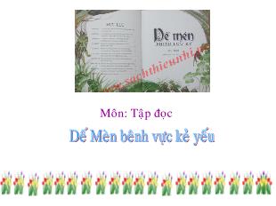 Bài giảng Tiếng Việt 4 (Tập đọc) - Tiết 1: Dế Mèn bênh vực kẻ yếu