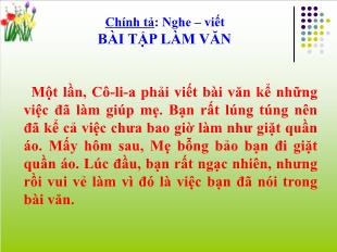 Bài giảng Tiếng Việt Lớp 3 (Chính tả - Nghe-viết) - Bài: Tập làm văn - Năm học 2021-2022