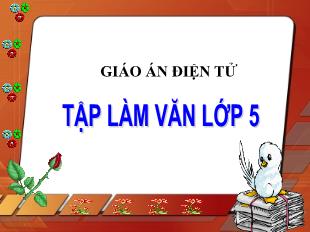 Bài giảng Tiếng Việt Lớp 5 (Tập làm văn) - Bài: Luyện tập Làm Báo cáo thống kê