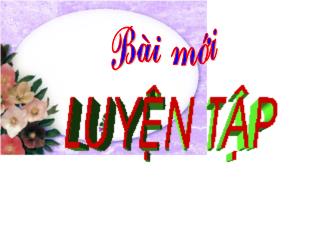 Bài giảng Toán Lớp 3 - Bài: Luyện tập chung (Trang 4) - Năm học 2021-2022