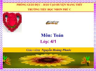 Bài giảng Toán Lớp 4 - Bài: Các số có sáu chữ số - Năm học 2021-2022 - Nguyễn Hoàng Phước
