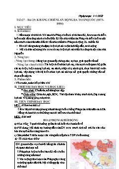 Kế haoch bài dạy Lịch sử 8 - Tiết 27, Bài 25: Kháng chến lan rộng ra toàn quốc (1873-1884) - Năm học 2021-2022