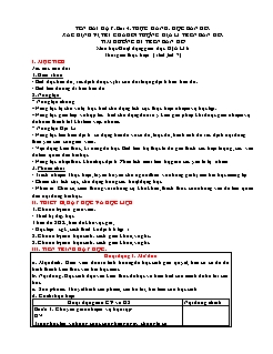 Kế hoạch bài dạy Địa lí 6 - Tiết 7, Bài 4: Thực hành Đọc bản đồ. xác định vị trí của đối tượng địa lí trên bản đồ. Tìm đường đi trên bản đồ - Năm học 2020-2021