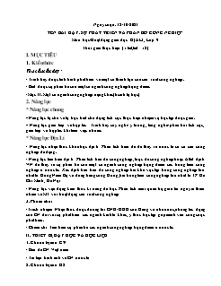 Kế hoạch bài dạy Địa lí 9 - Tiết 12, Bài: Sự phát triển và phân bố công nghiệp - Năm học 2021-2022