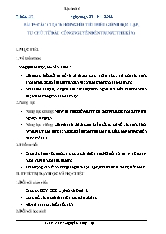 Kế hoạch bài dạy Lịch sử 6 - Tiết 26+27, Bài 15: Các cuộc khỏi nghĩa tiêu biểu gianh độc lập, tự chủ (Từ đầu công nguyên đến trước thế kì X) - Năm học 2021-2022 - Nguyễn Duy Đại